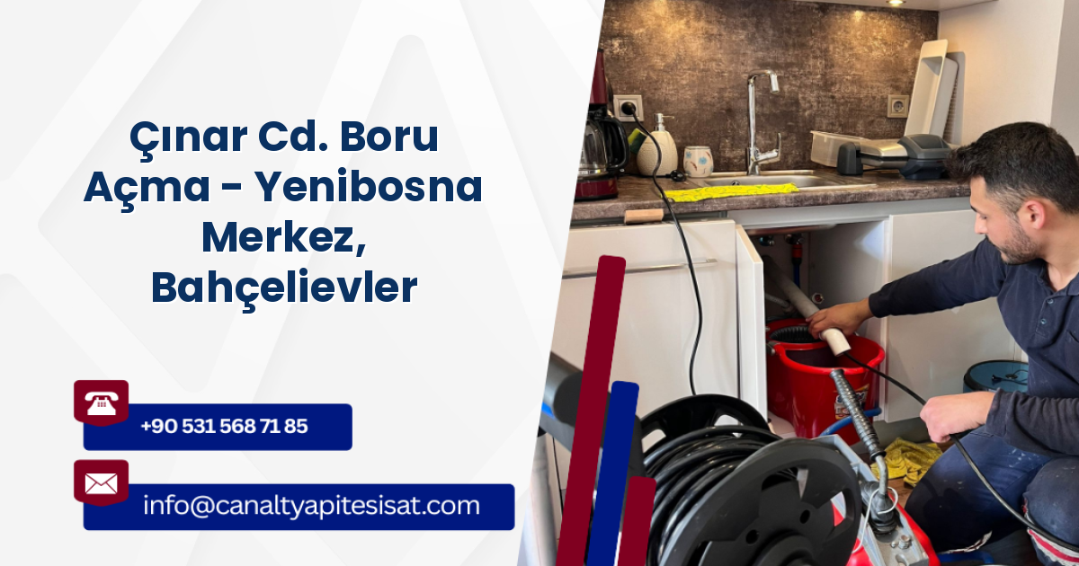Çınar Cd. Boru Açma - Yenibosna Merkez, Bahçelievler