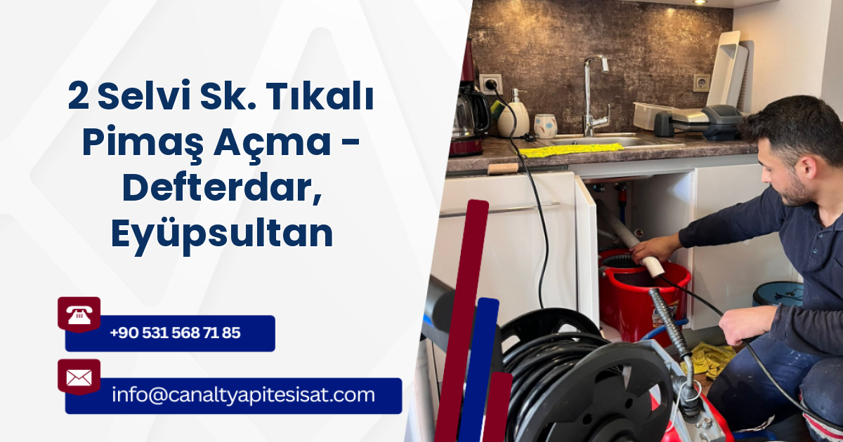 2 Selvi Sk. Tıkalı Pimaş Açma - Defterdar, Eyüpsultan