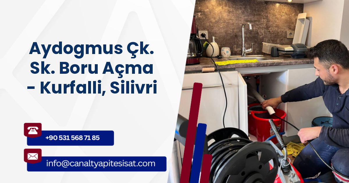 Aydogmus Çk. Sk. Boru Açma - Kurfalli, Silivri