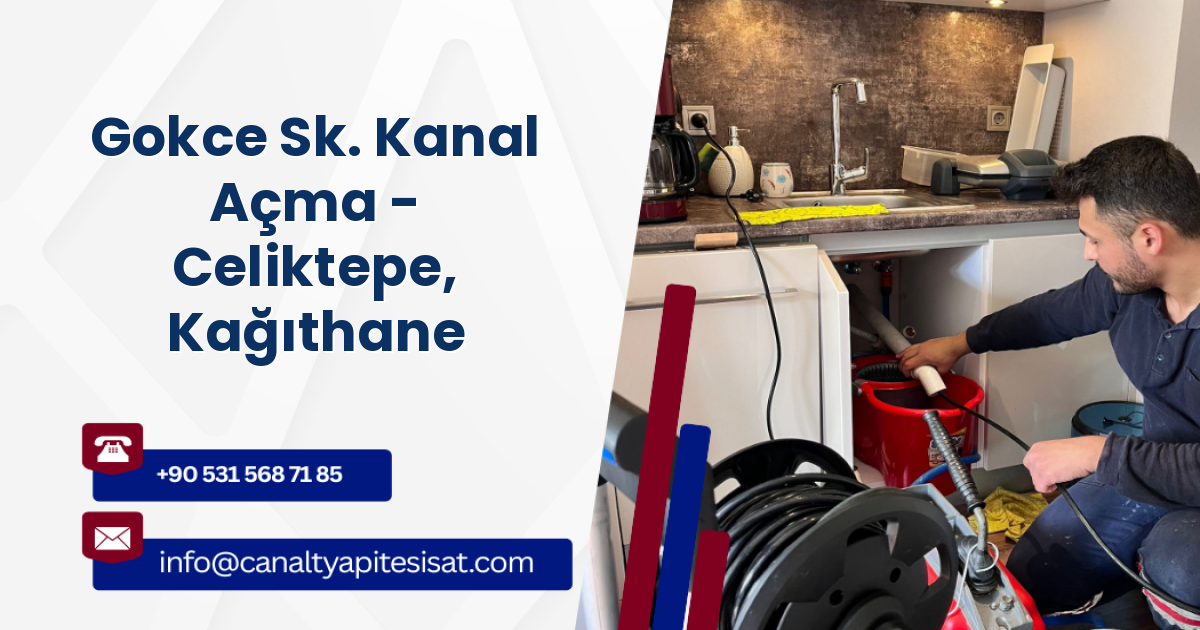 Gokce Sk. Kanal Açma - Celiktepe, Kağıthane