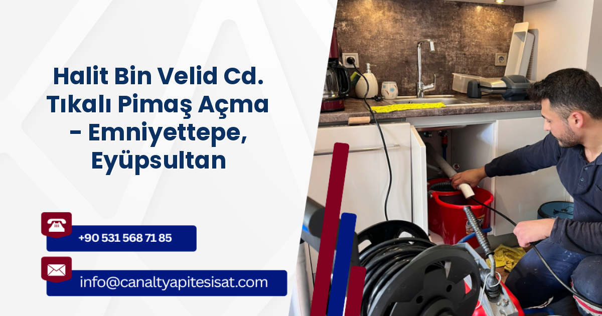 Halit Bin Velid Cd. Tıkalı Pimaş Açma - Emniyettepe, Eyüpsultan