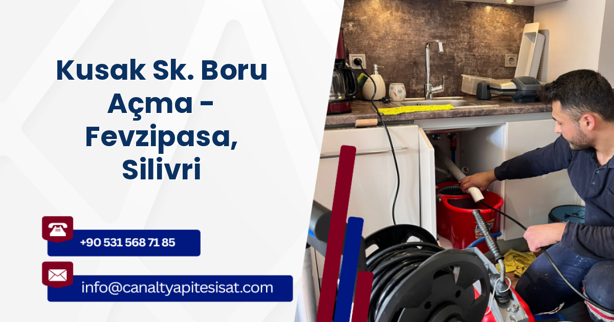 Kusak Sk. Boru Açma - Fevzipasa, Silivri
