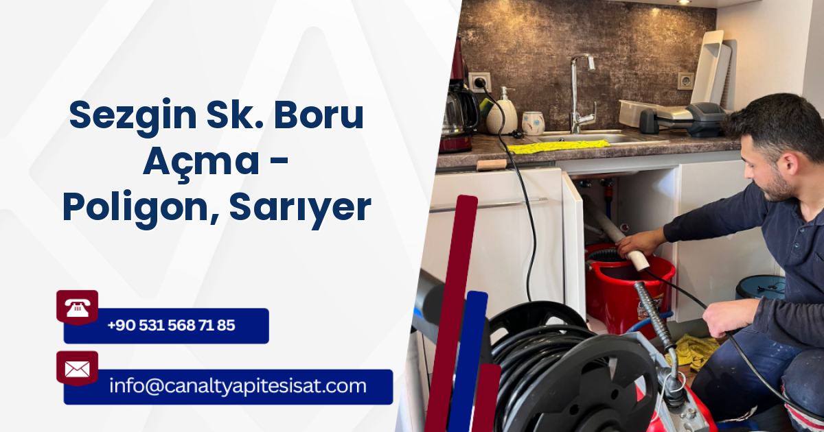 Sezgin Sk. Boru Açma - Poligon, Sarıyer