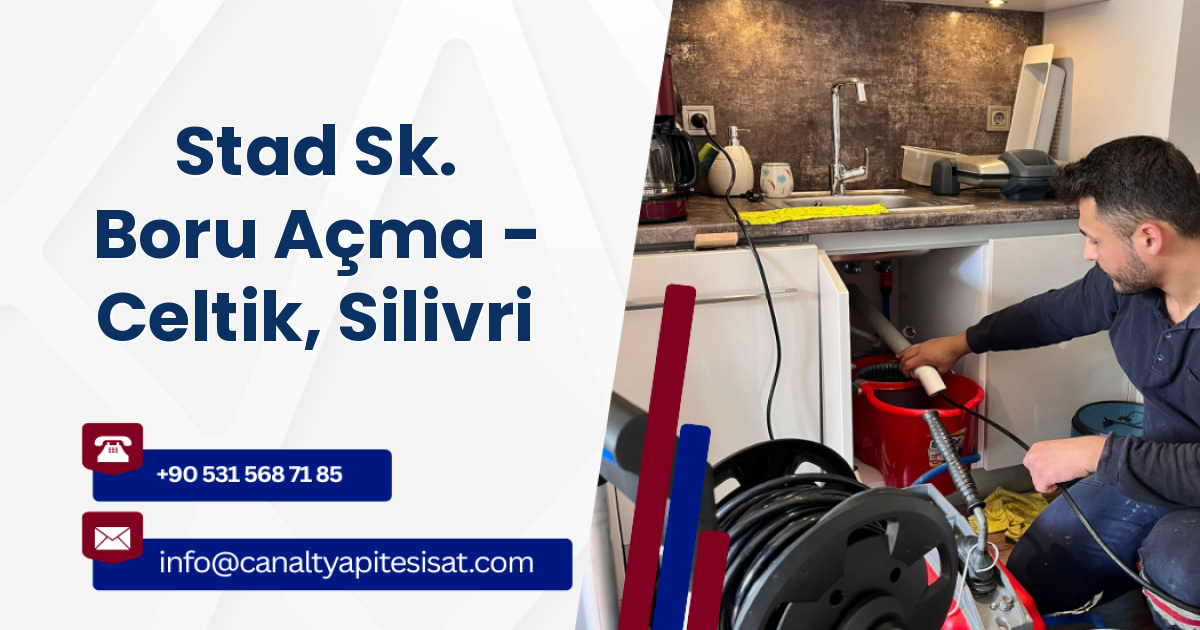 Stad Sk. Boru Açma - Celtik, Silivri