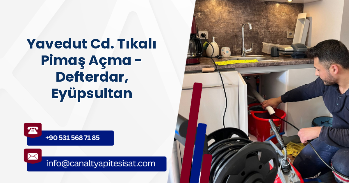 Yavedut Cd. Tıkalı Pimaş Açma - Defterdar, Eyüpsultan